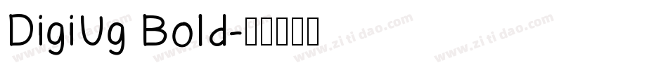 DigiUg Bold字体转换